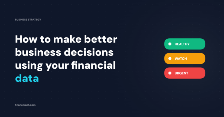 Better Business Decisions Using Financial Data