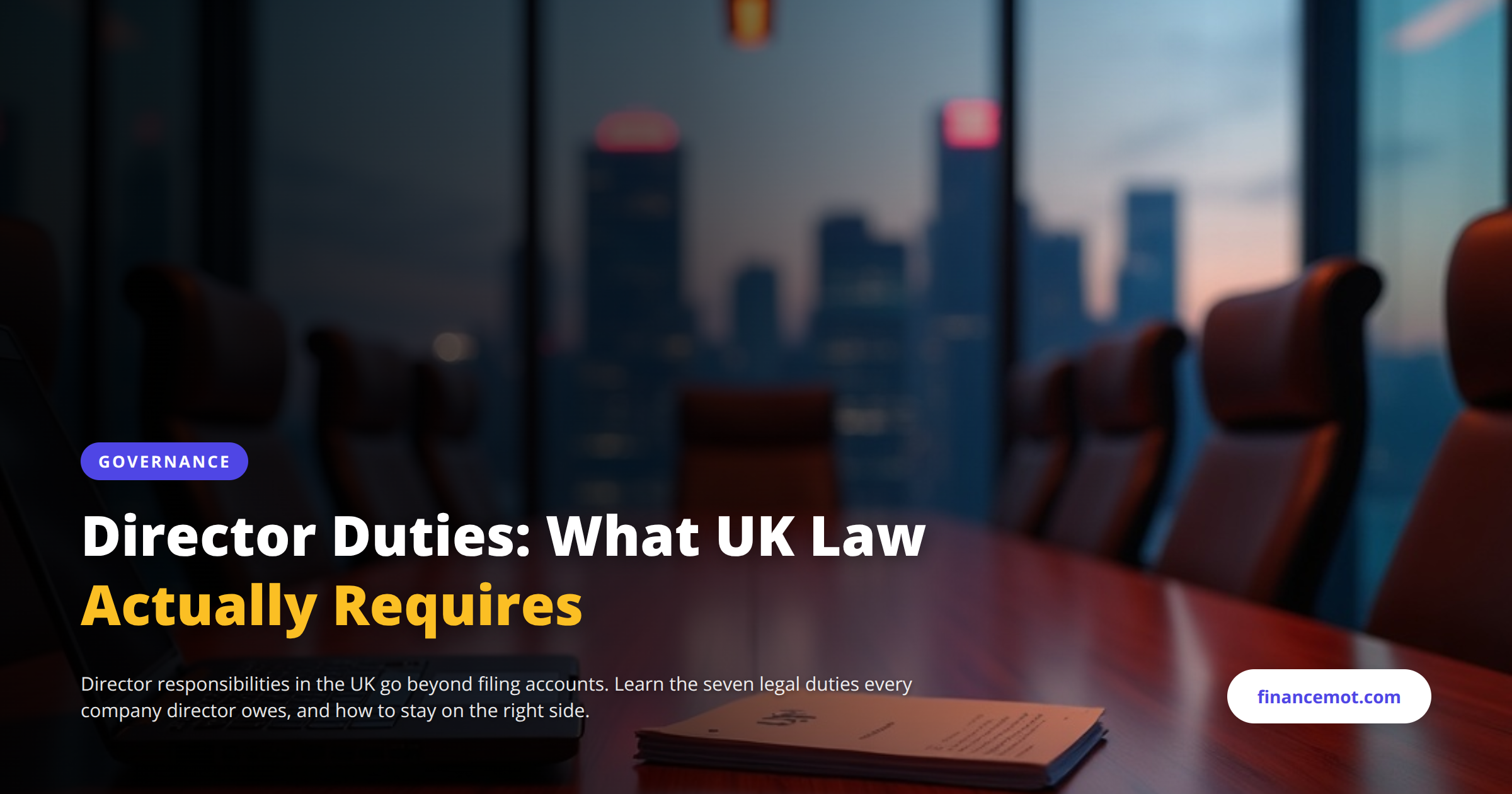 Director responsibilities and what UK law actually requires (June 2026)
