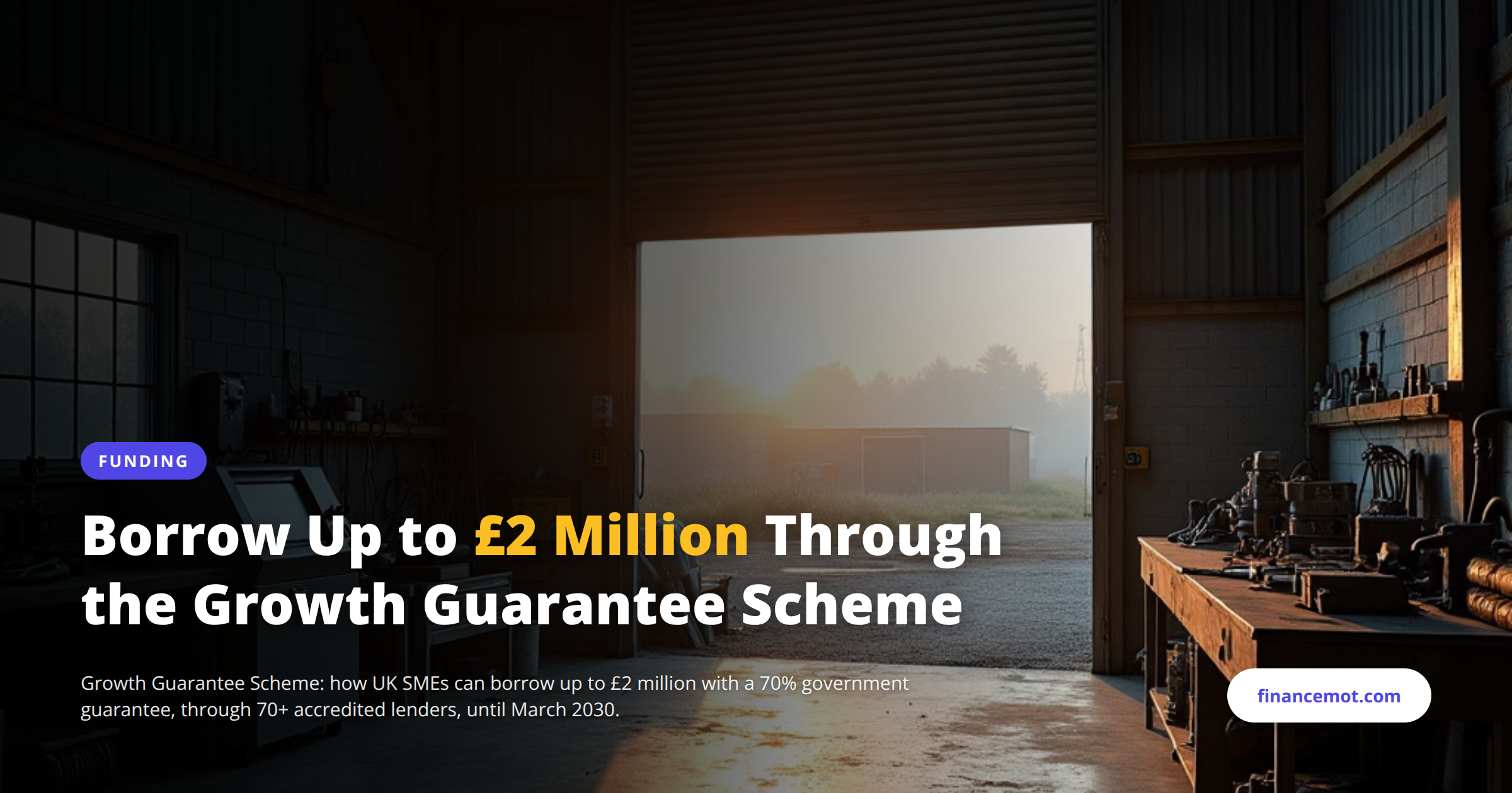 Growth Guarantee Scheme: How UK SMEs Can Borrow Up to £2 Million in June 2026